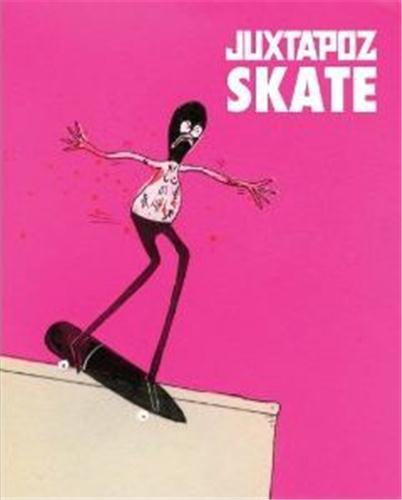 Juxtapoz Skate /anglais