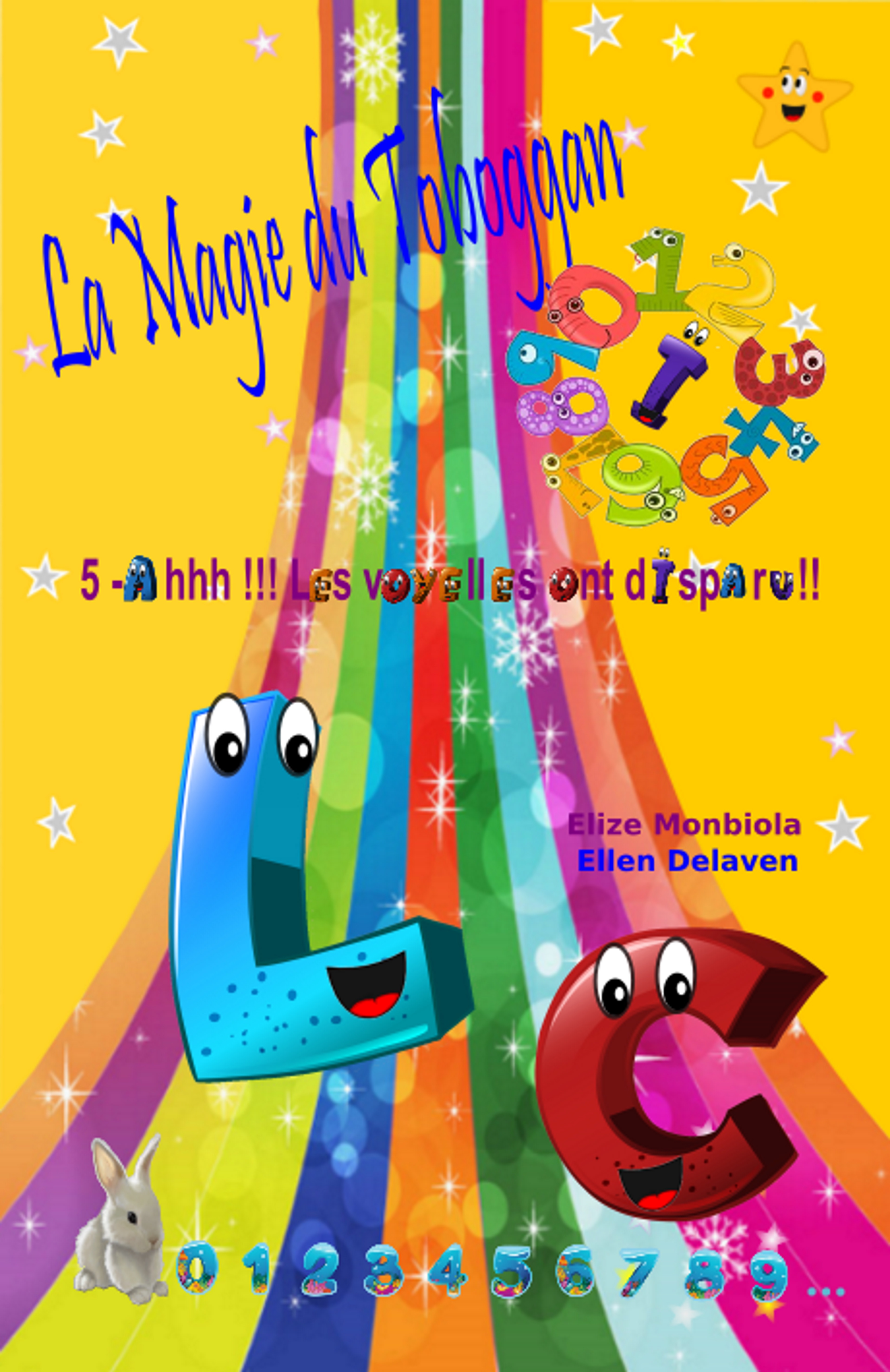 La Magie du Toboggan : Ahhh les voyelles ont disparu