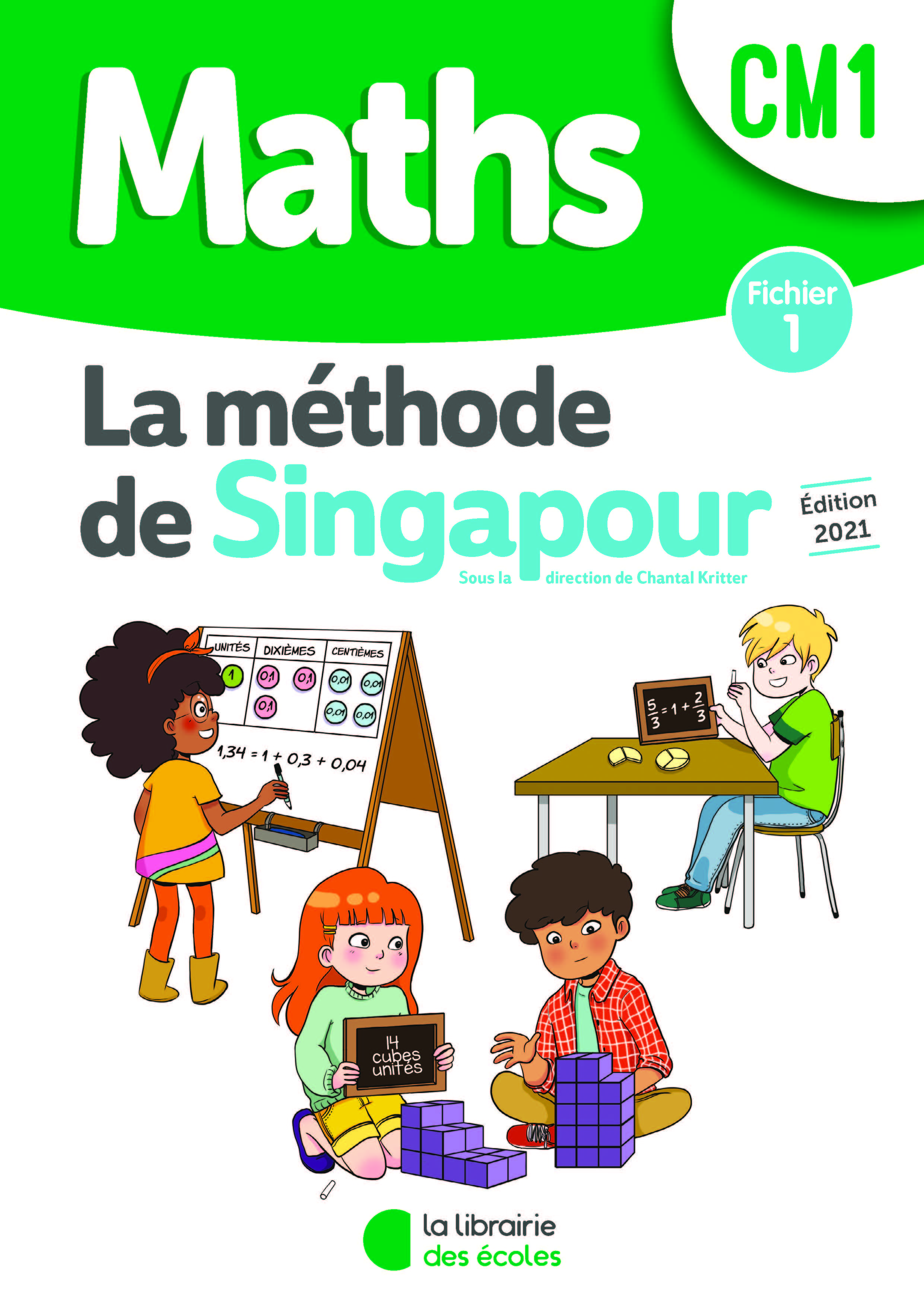 Méthode de Singapour CM1 (2021) - Fichier de l'élève 1