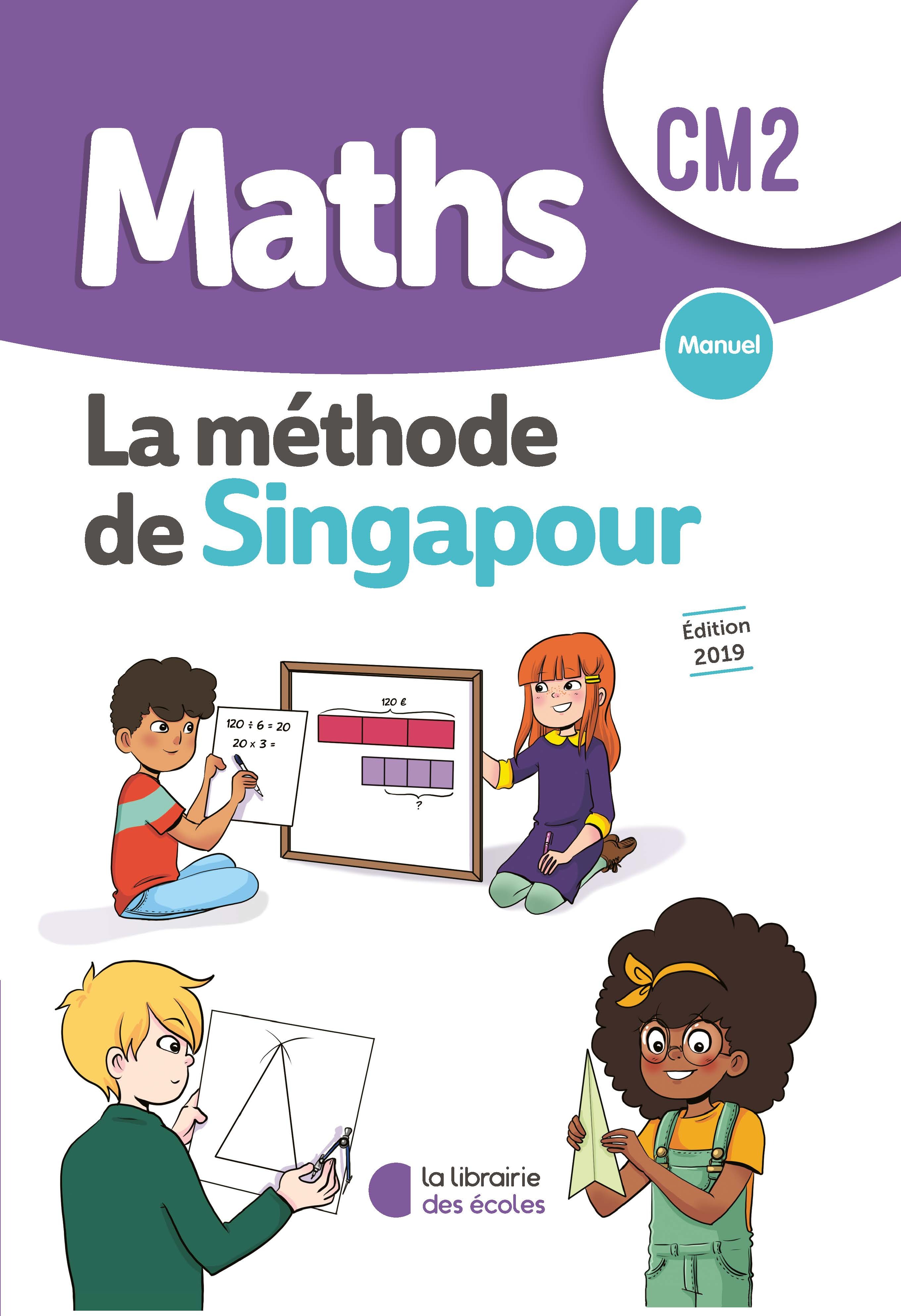Méthode de Singapour CM2 (2019) - Manuel de l'élève