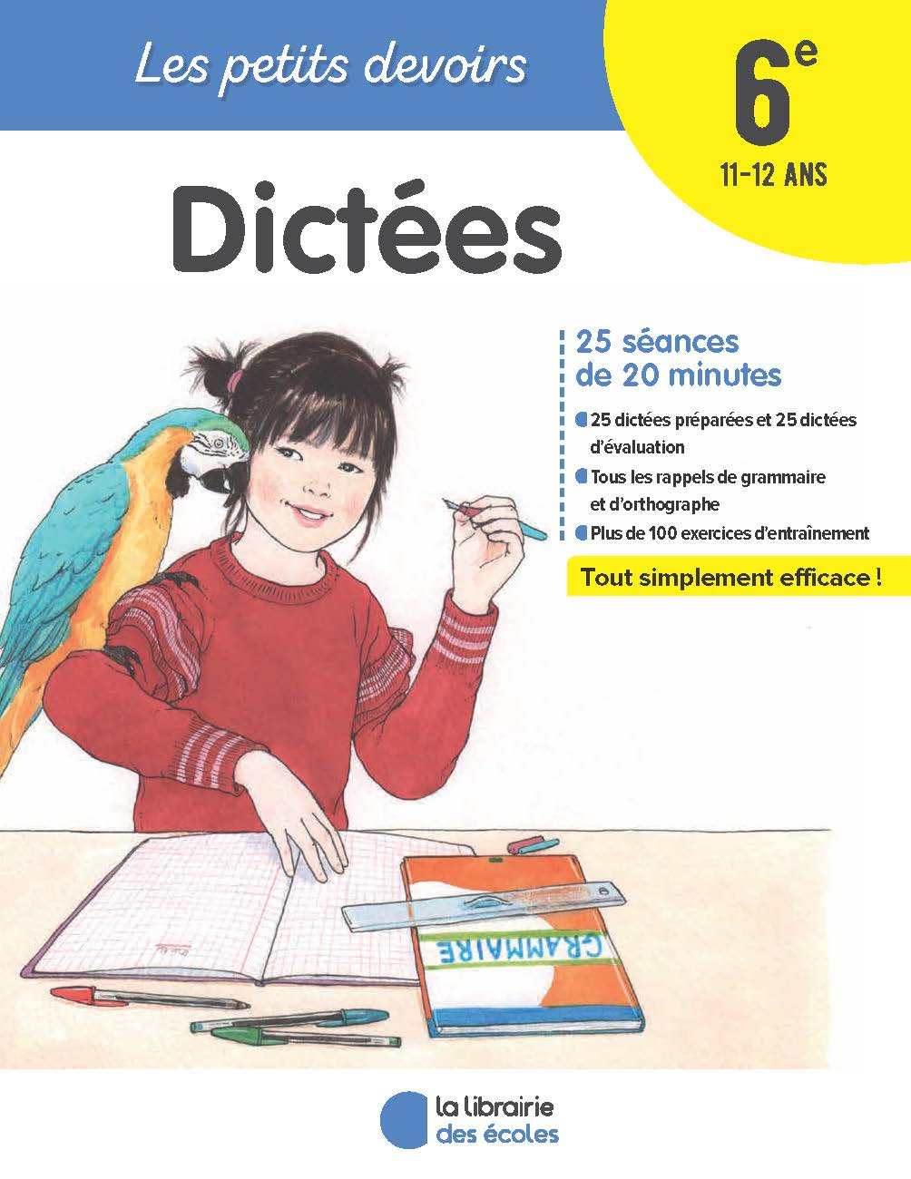 Les Petits Devoirs - Dictées 6e