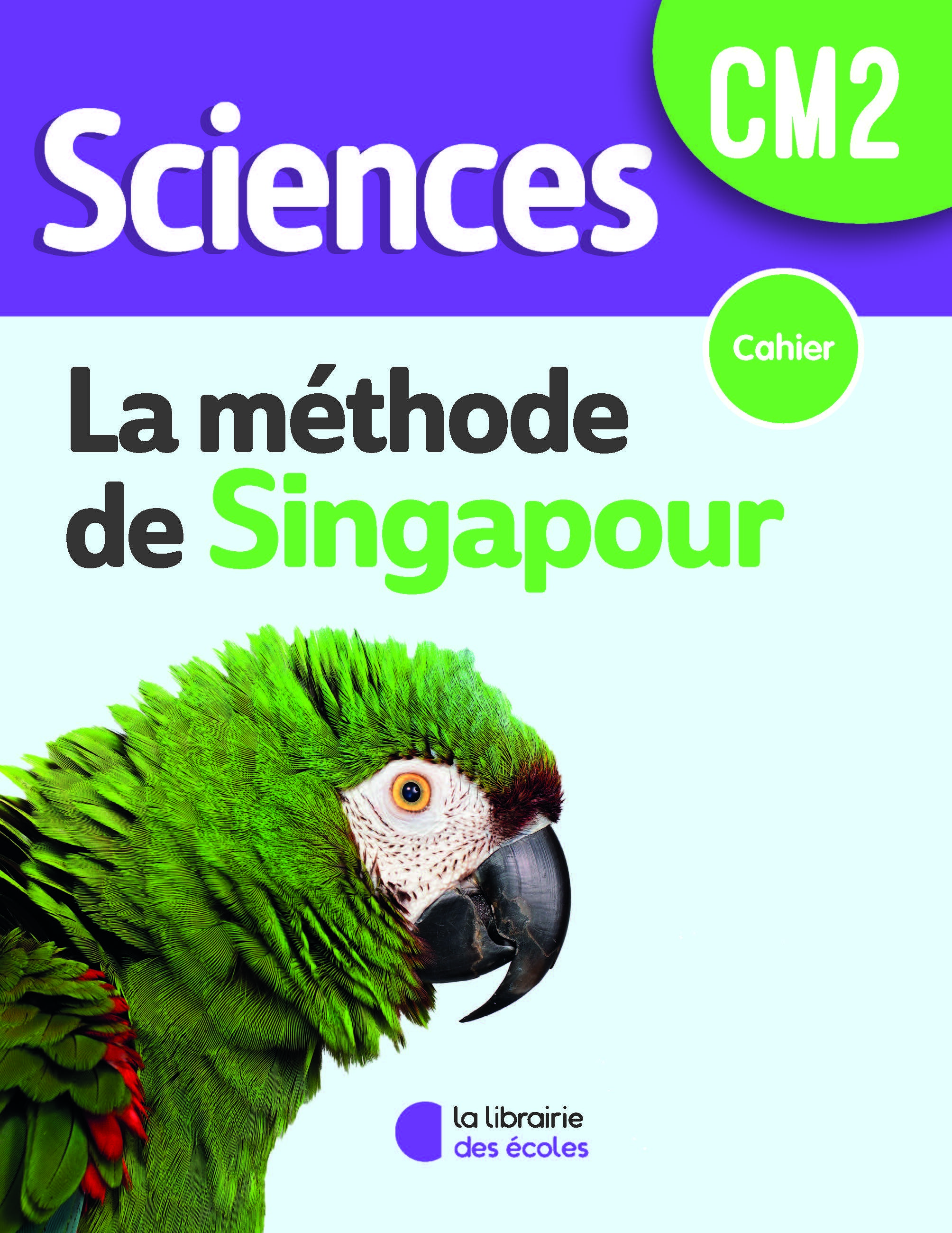Sciences CM2 - méthode de Singapour - cahier