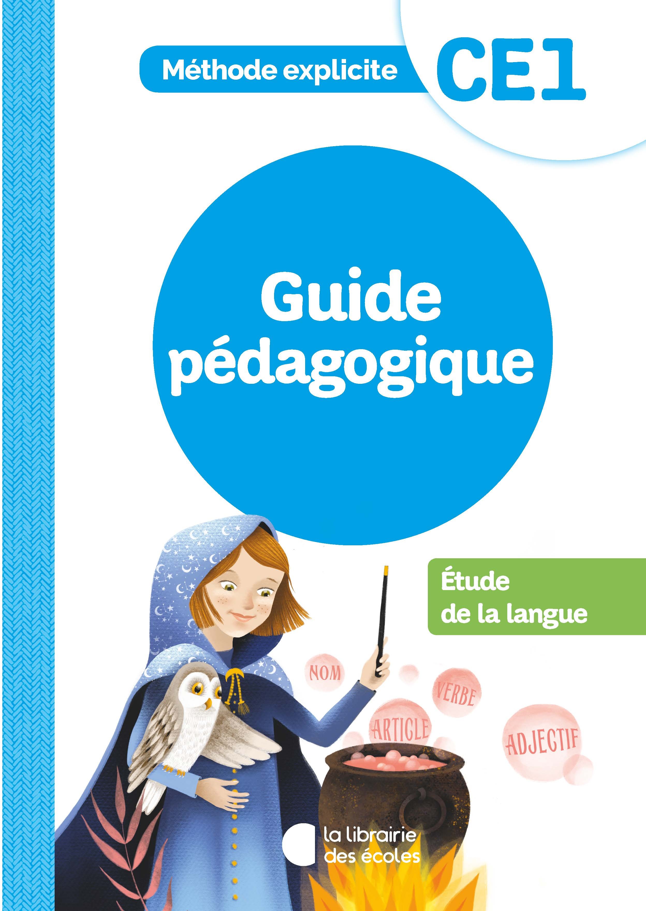 Méthode Explicite - Etude de la langue CE1 (2021) - Guide Pédagogique