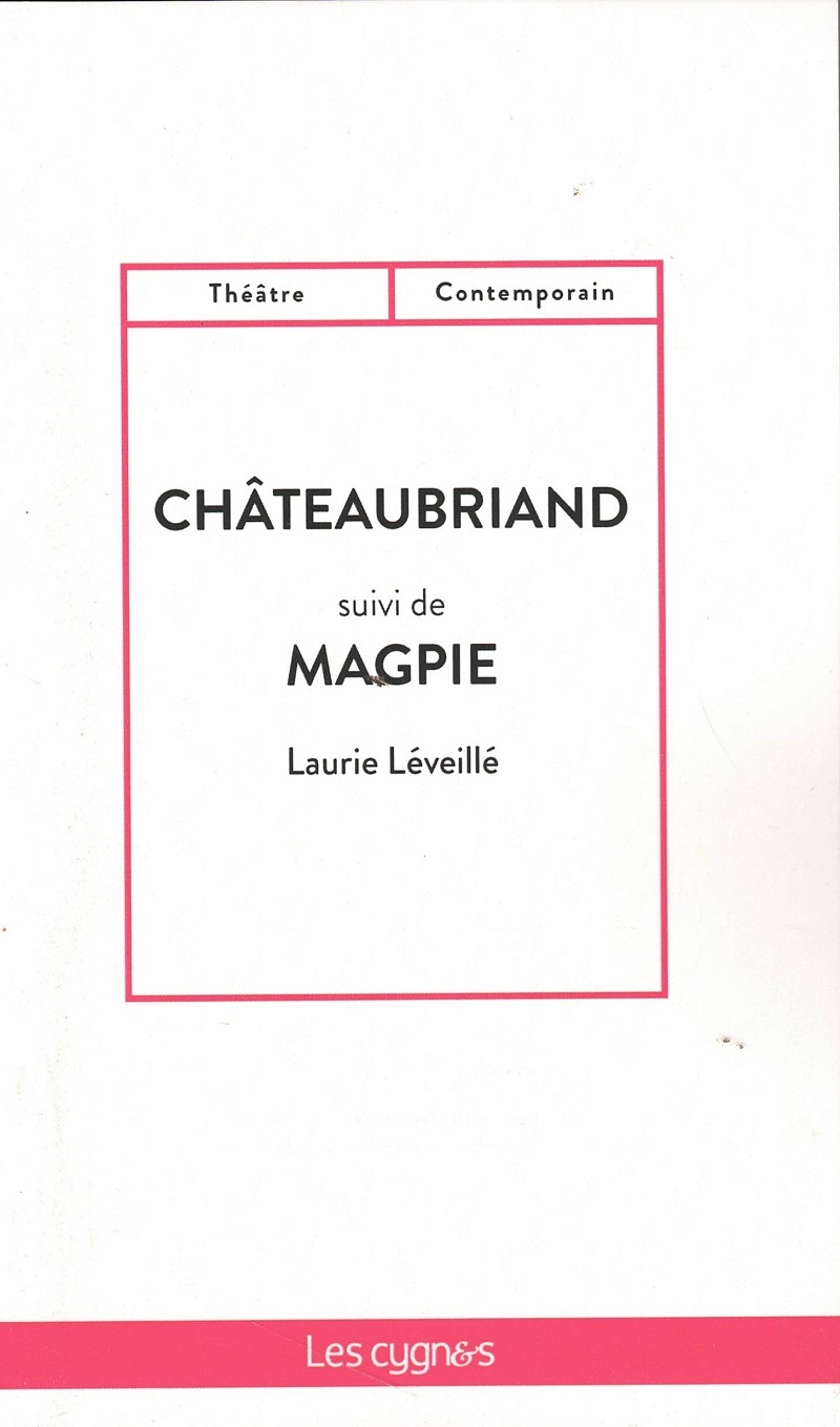 CHATEAUBRIAND SUIVI DE MAGPIE