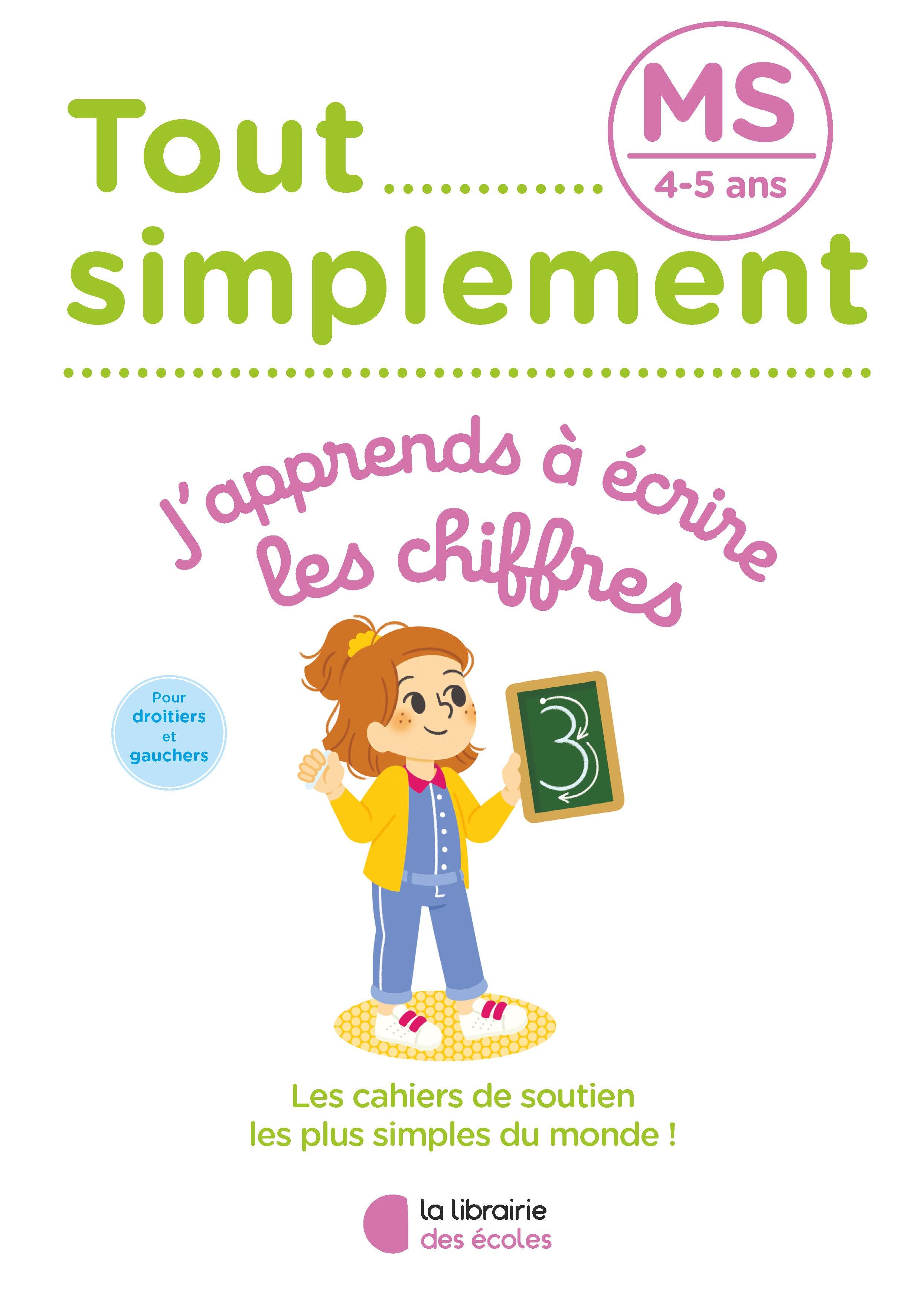 Tout simplement - MS - J'apprends à écrire les chiffres