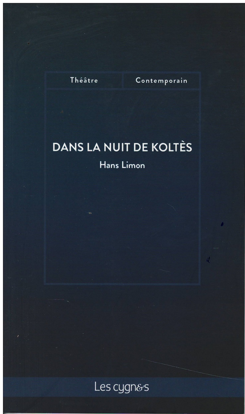 Dans la nuit de Koltès