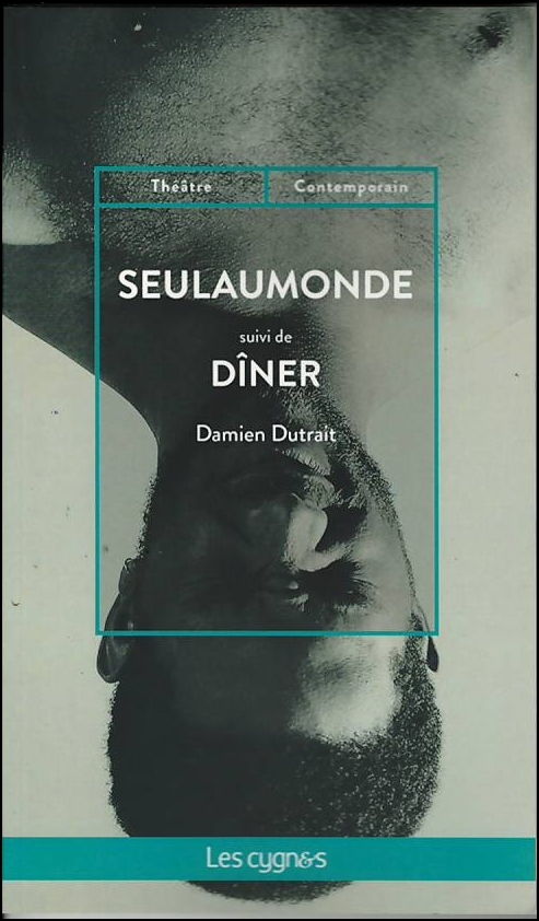 SEULAUMONDE suivi de DINER