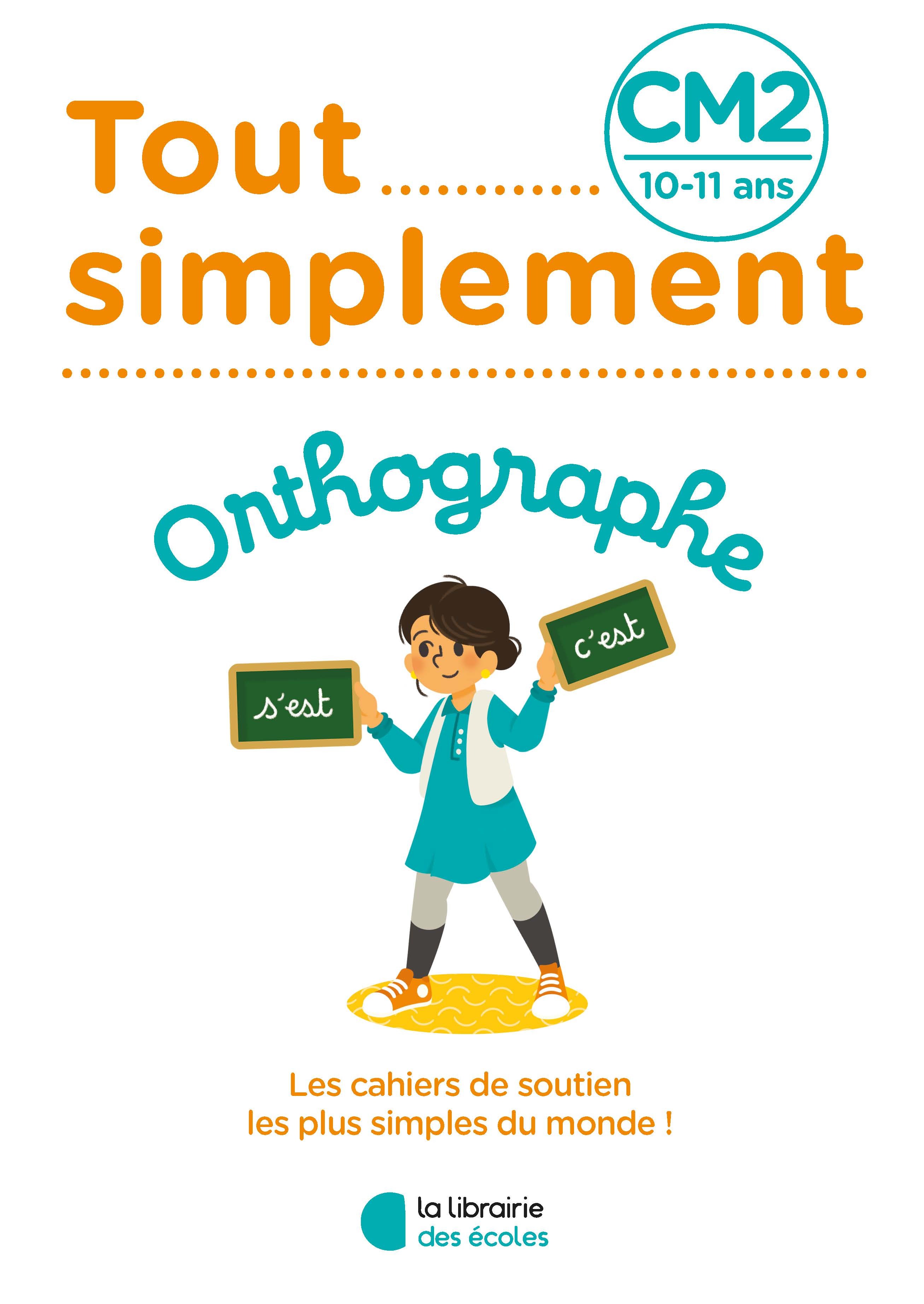 Tout Simplement - Orthographe CM2