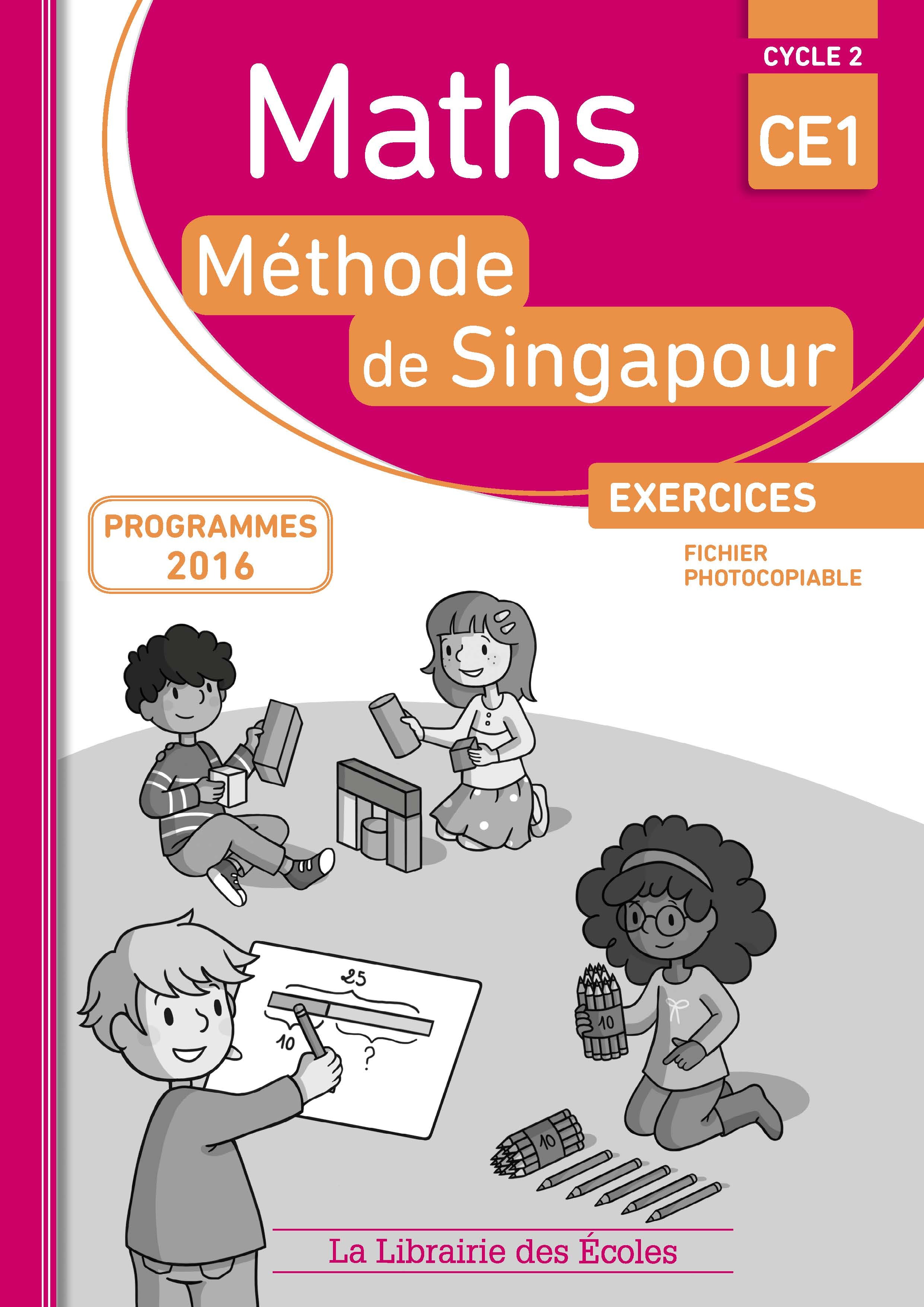 Méthode de Singapour CE1 (2017) - Fichier photocopiable