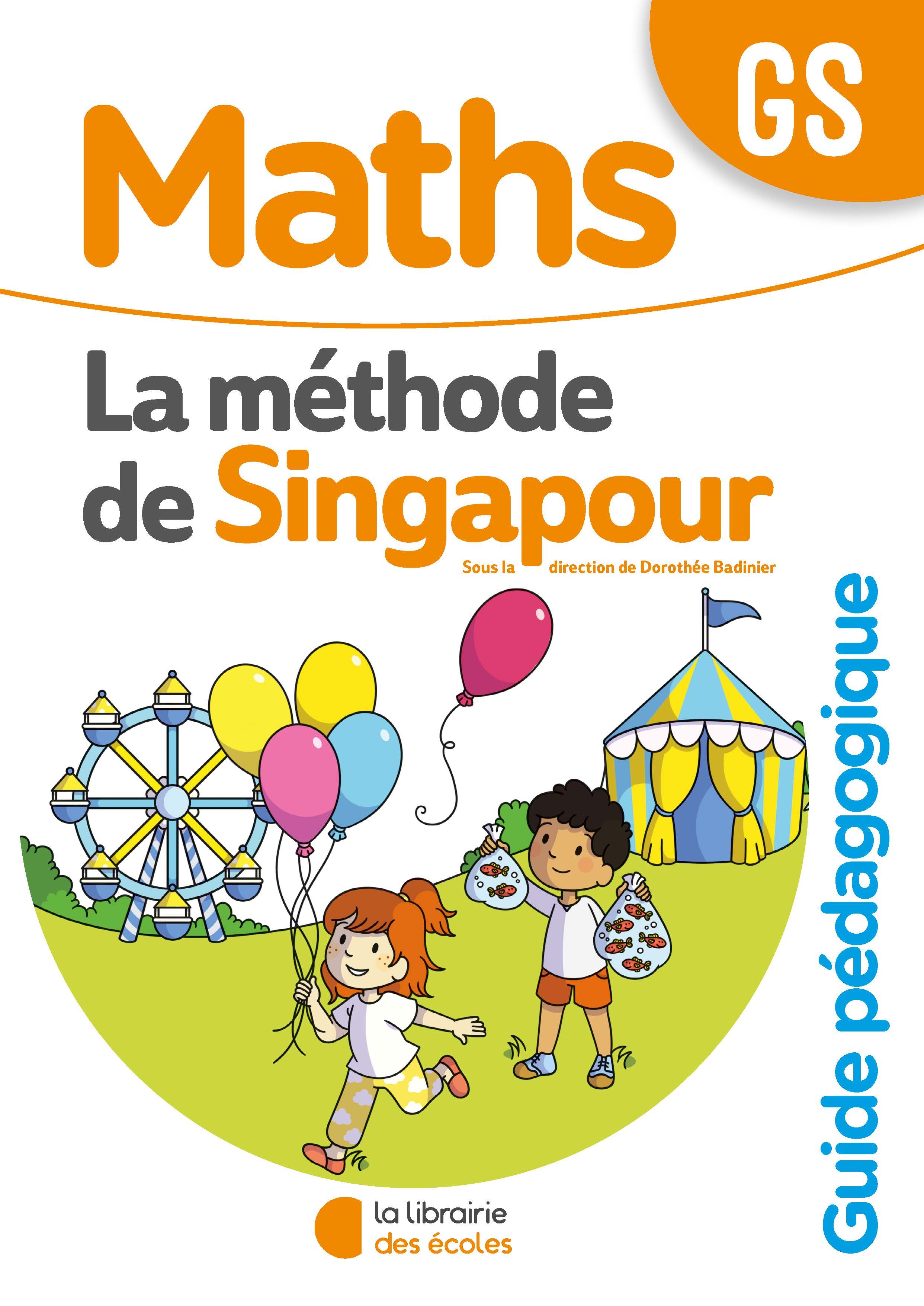 Méthode de Singapour GS (2020) - Guide pédagogique