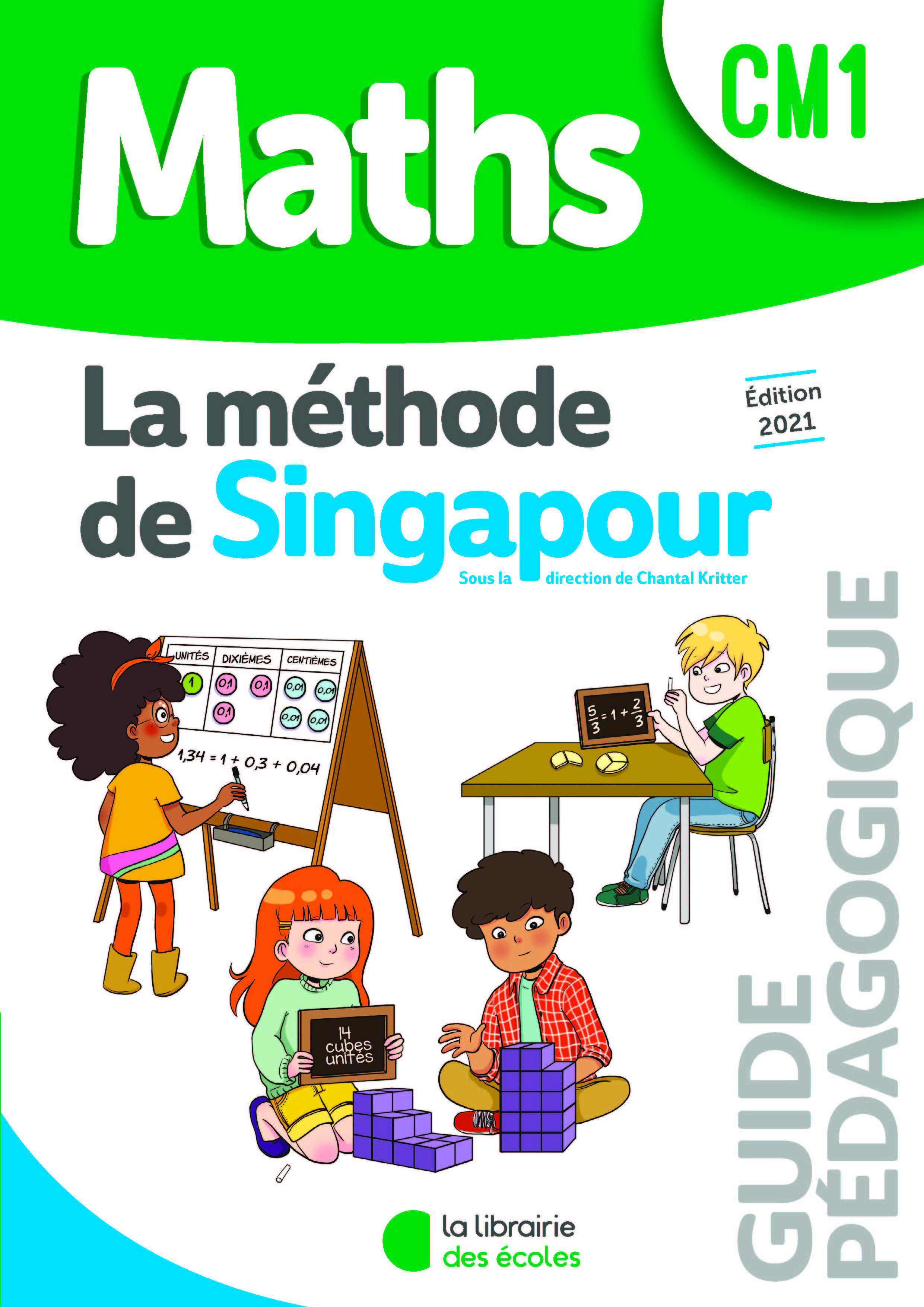 Méthode de Singapour CM1 (2021) - Guide pédagogique