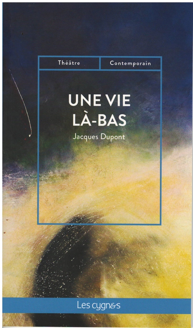 UNE VIE LA-BAS