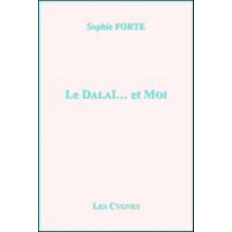 LE DALAÏ ET MOI