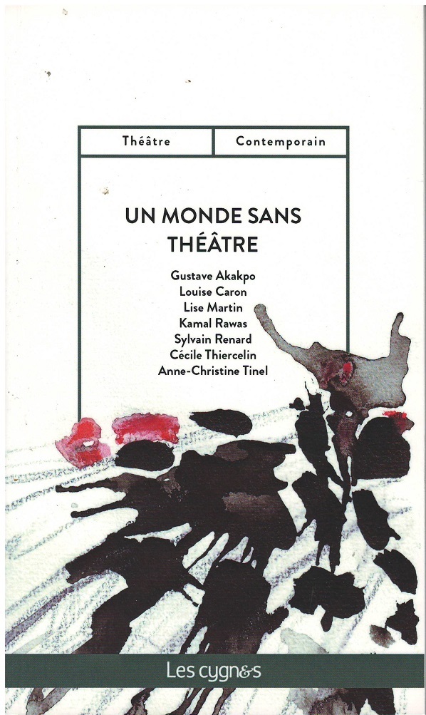 UN MONDE SANS THEATRE