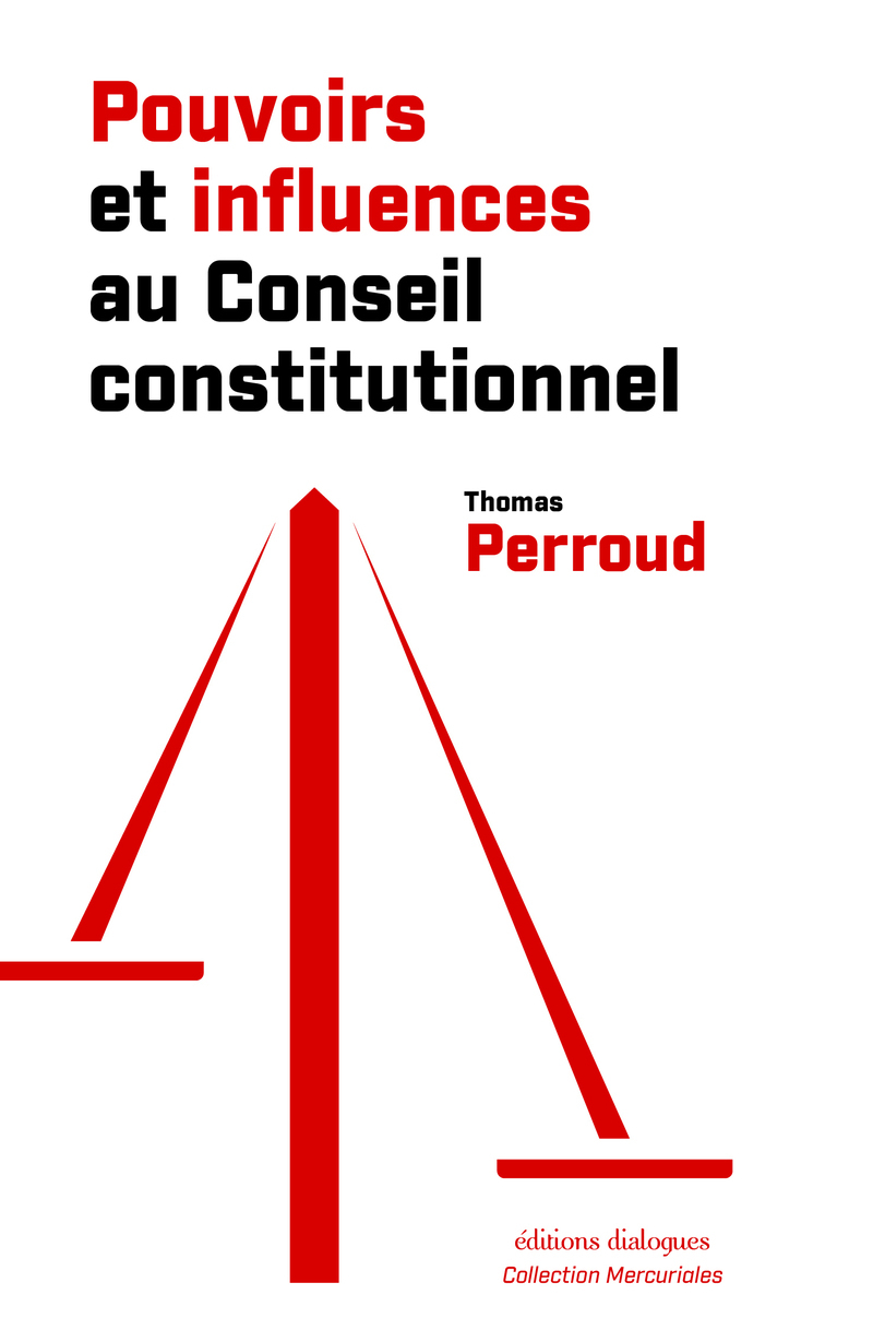 Pouvoirs et influences au Conseil constitutionnel