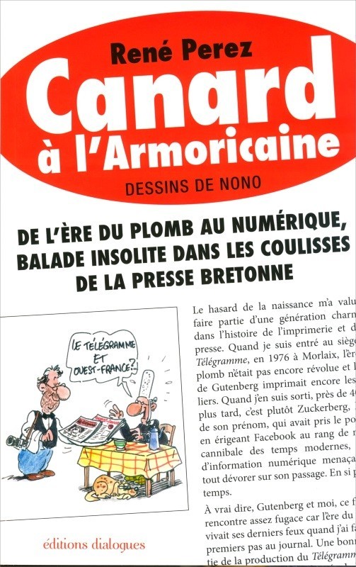 Canard à l'armoricaine - de l'ère du plomb au numérique, balade insolite dans les coulisses de la presse bretonne