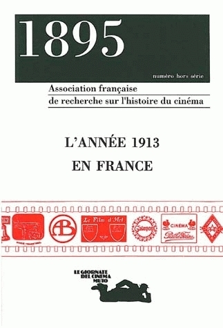 1895, NUMERO HORS SERIE/OCT. 1993. L'ANNEE 1913 EN FRANCE