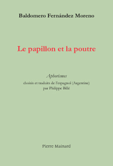 LE PAPILLON ET LA POUTRE traduction par Ph. Billé