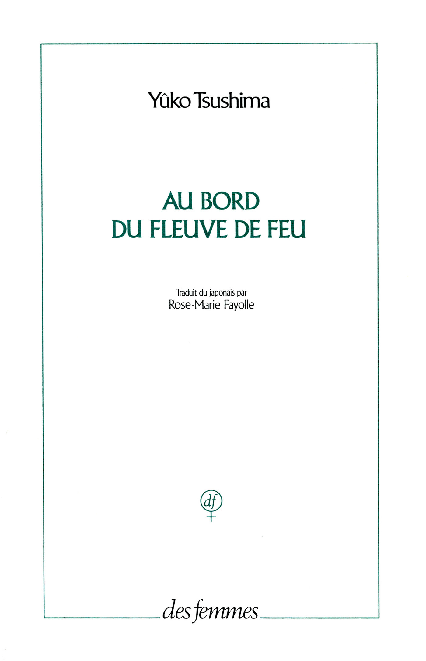 Au bord du fleuve de feu