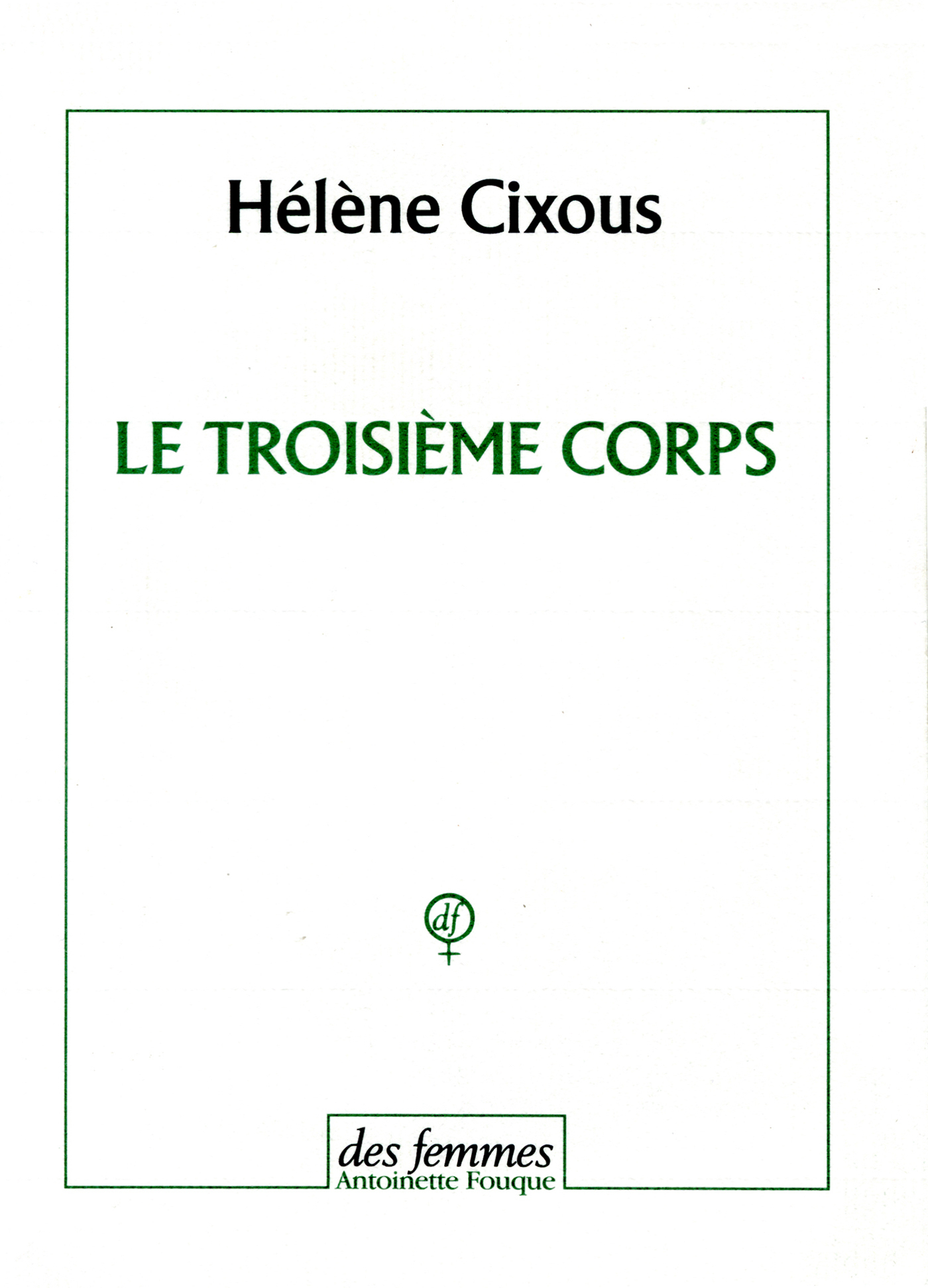 Le troisième corps
