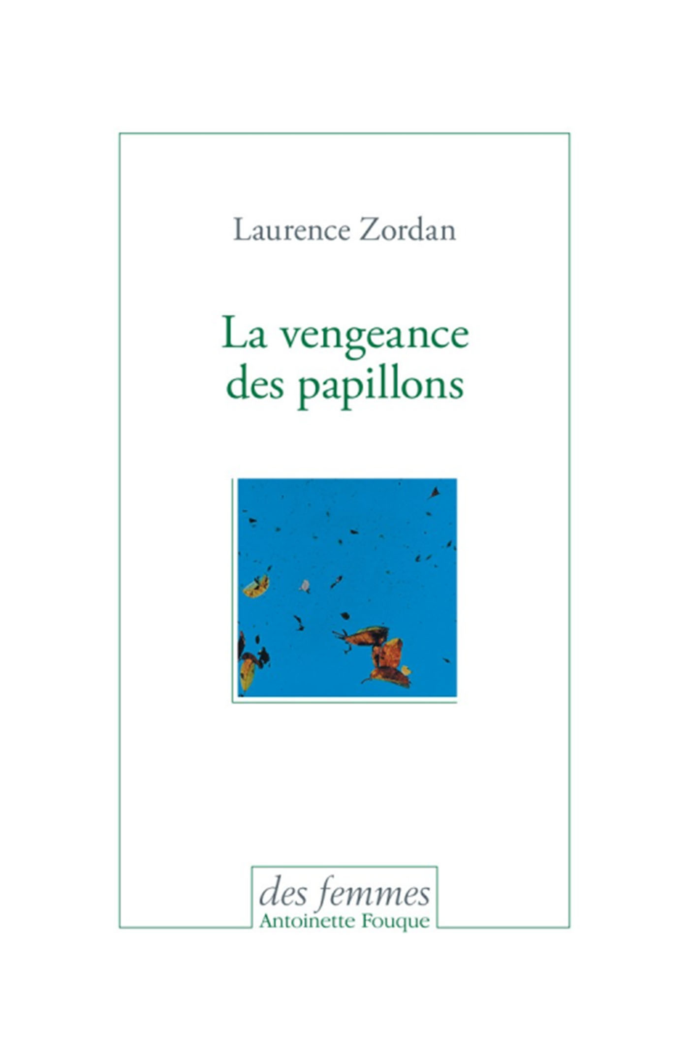 La vengeance des papillons