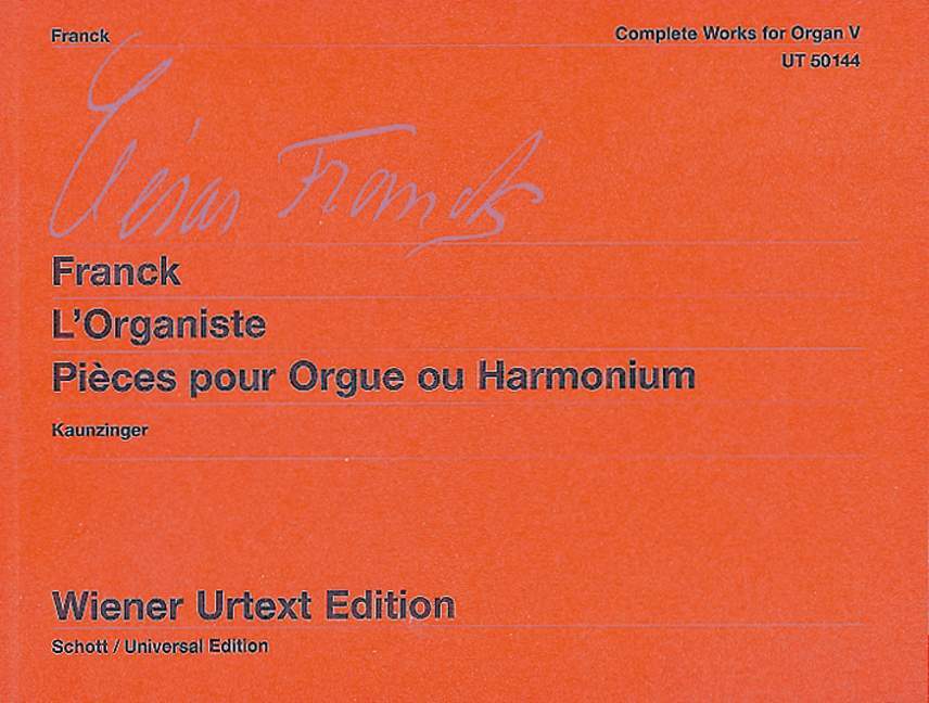 L'ORGANISTE. PIECES POUR ORGUE OU HARMONIUM (D'APRES LES AUTOGRAPHES ET L'EDITION ORIGINALE)