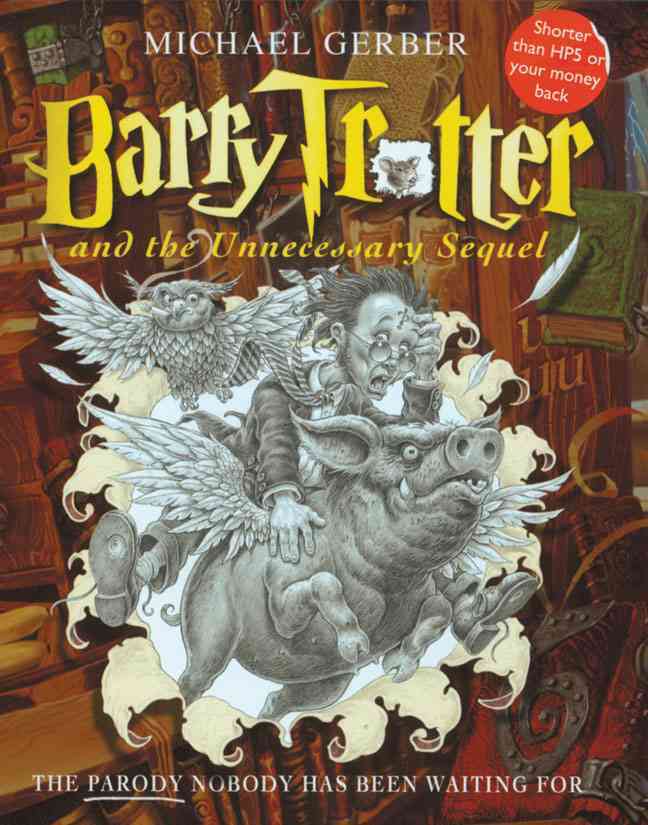 Barry Trotter and the Unnecessary Sequel