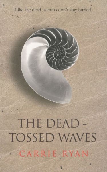 The Dead-tossed Waves