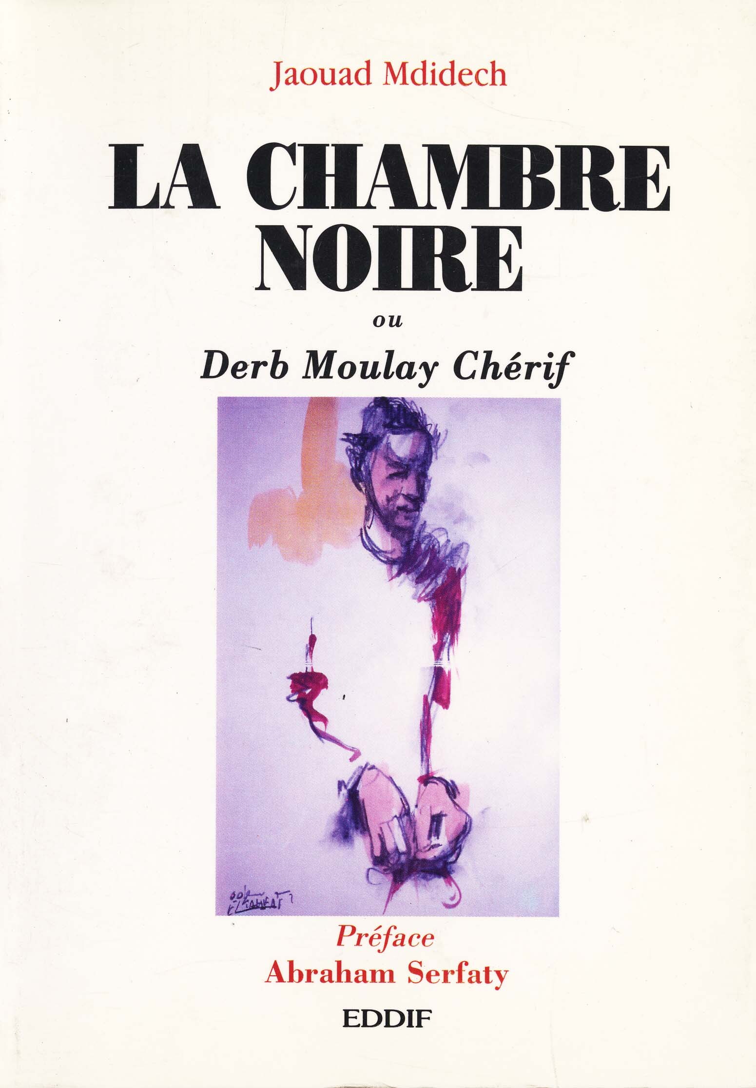 LA CHAMBRE NOIRE OU DERB MOULA
