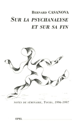 SUR LA  PSYCHANALYSE ET SUR SA FIN