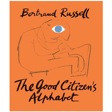 Bertrand Russell The Good Citizen's Alphabet /anglais