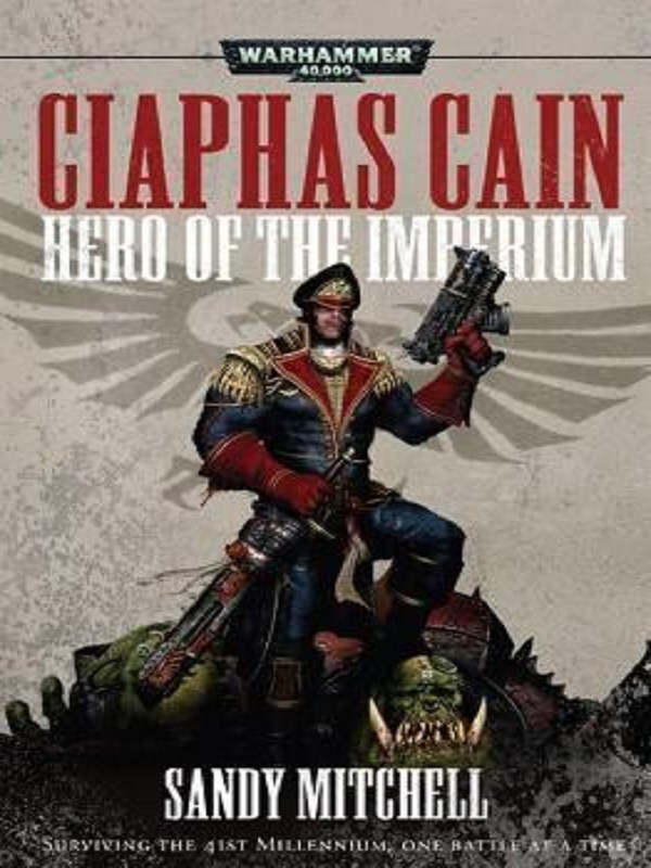 Ciaphas Cain: Hero of the Imperium
