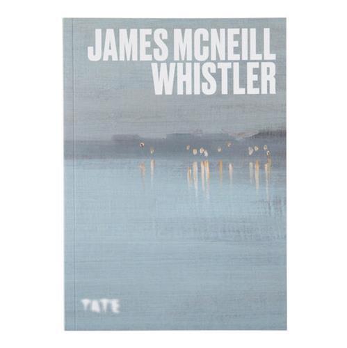 Artist's Series: James McNeill Whistler /anglais