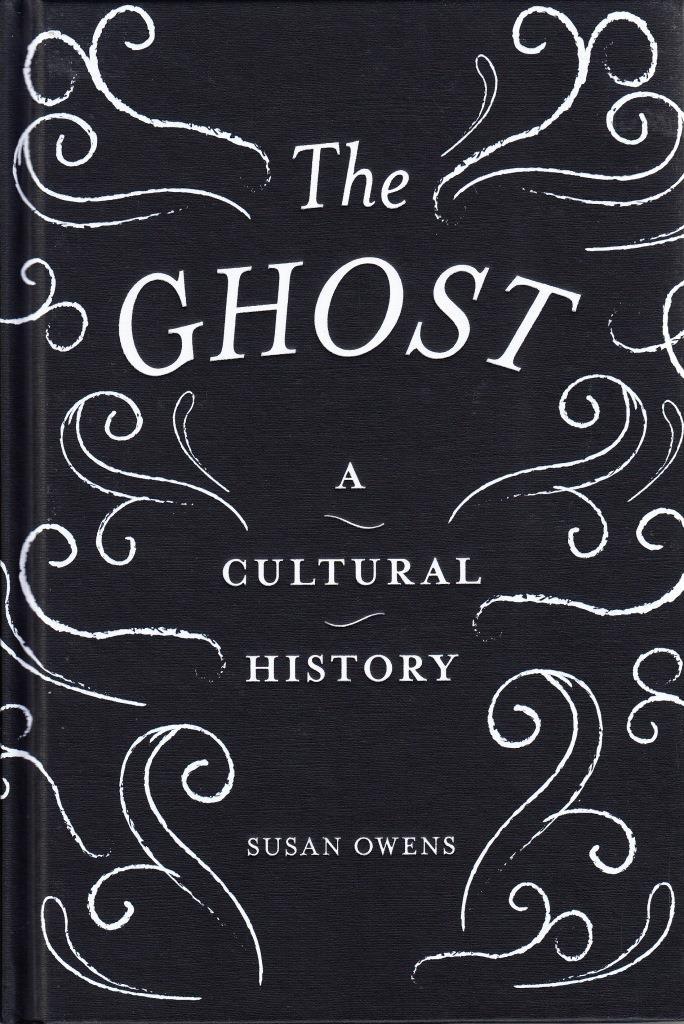The Ghost Cultural History /anglais