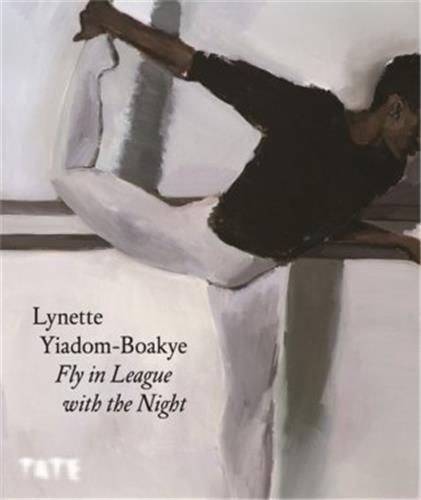 Lynette Yiadom-Boakye Fly In League With The Night (Hardback) /anglais