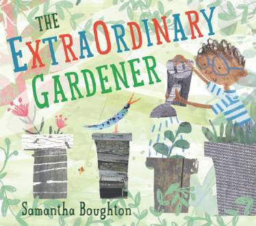 The Extraordinary Gardener (Hardback) /anglais