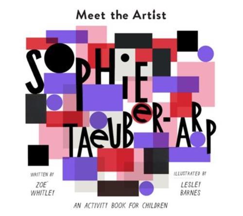 Meet the Artist: Sophie Taeuber-Arp