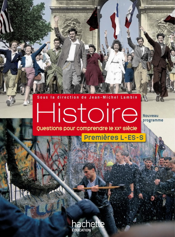 Histoire 1res ES/L/S - Livre élève Grand format - Edition 2011