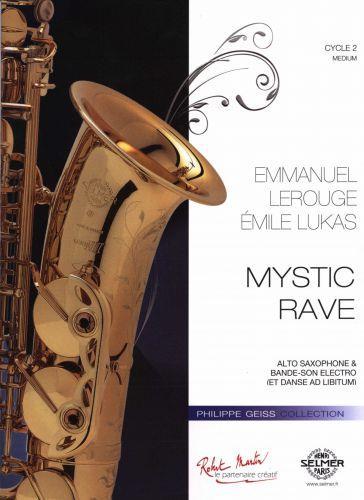 MYSTIC RAVE, POUR SAXOPHONE ET BANDE SON --- SAXOPHONE ALTO
