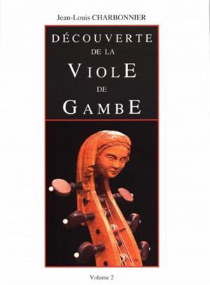 DECOUVERTE DE LA VIOLE DE GAMBE V2 --- VIOLE DE GAMBE