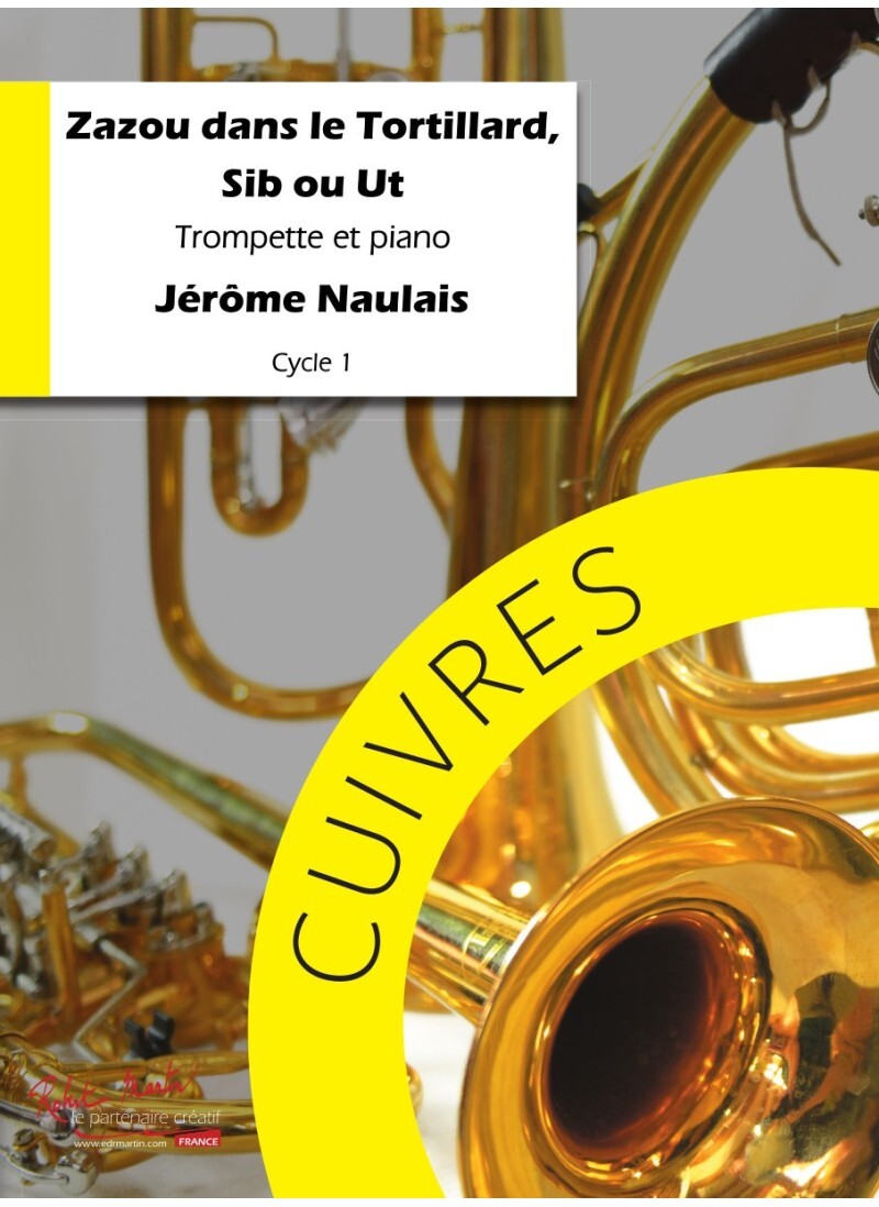 ZAZOU DANS LE TORTILLARD --- TROMPETTE SIB OU UT ET PIANO
