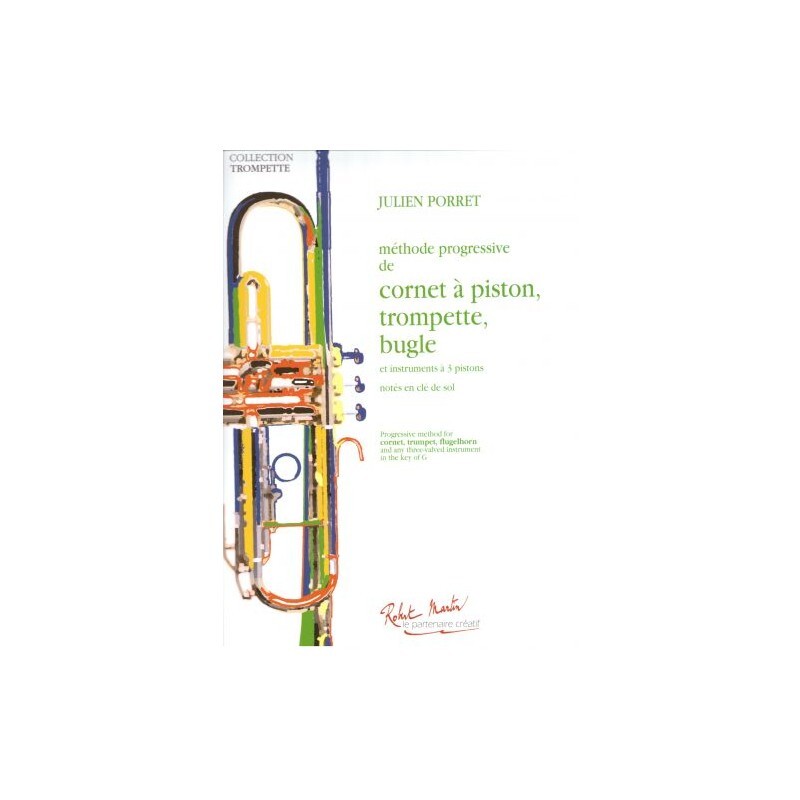METHODE PROGRESSIVE DE CORNET A PISTON, TROMPETTE ET BUGLE --- TROMPETTE (CORNET OU BUGLE)