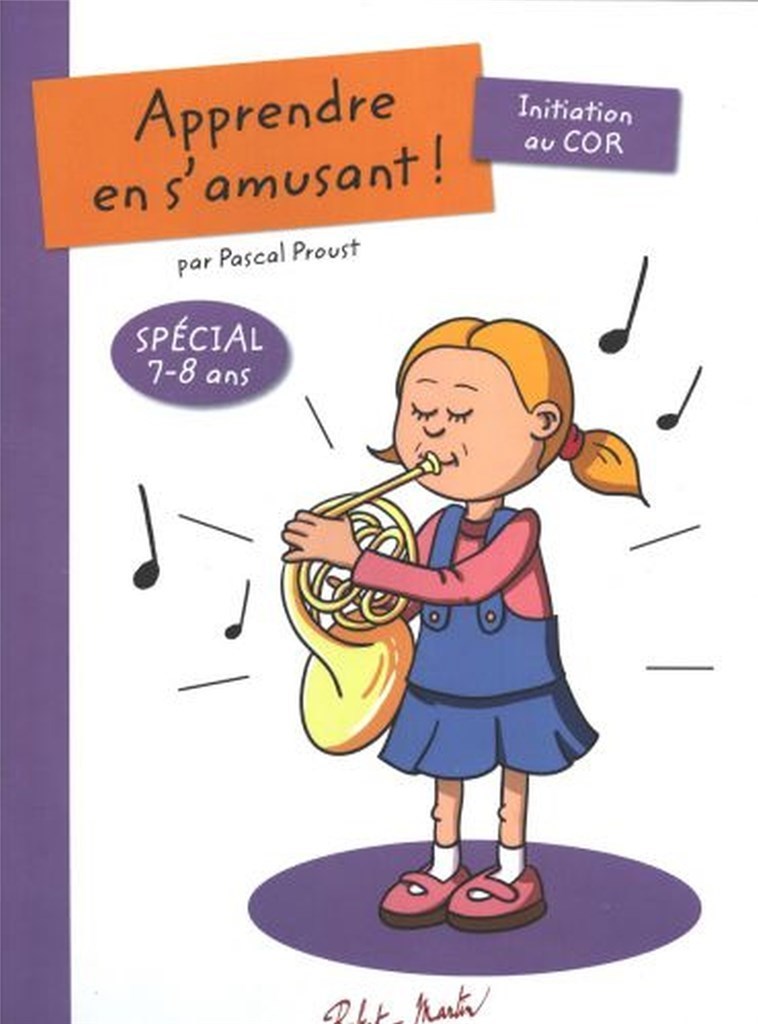 APPRENDRE EN S'AMUSANT, POUR COR --- COR
