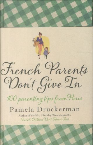 French Parents Don't Give In
