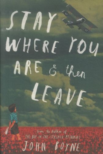 Stay Where You Are and Then Leave