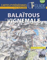 BALAITOUS ET VIGNEMALE - CARTES PYRENEENNES