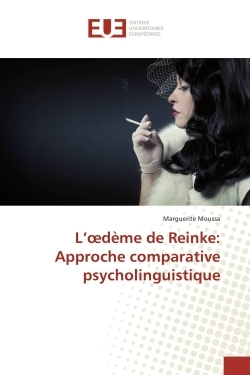 L'oedème de Reinke: Approche comparative psycholinguistique