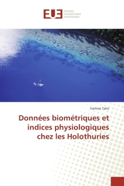 Donnees biometriques et indices physiologiques chez les Holothuries
