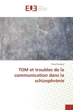 TOM et troubles de la communication dans la schizophrenie