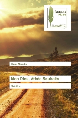 Mon Dieu, Athée Souhaits !
